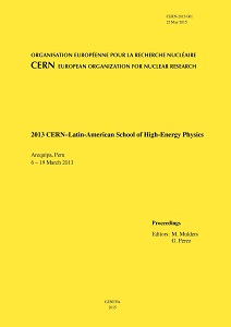 					View Vol. 1 (2015): Proceedings of the 2013 CERN–Latin-American School of High-Energy Physics
				