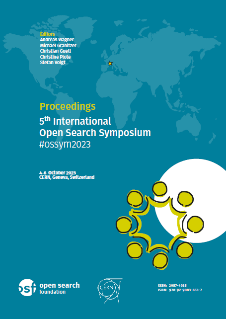 					View Vol. 5 (2023): Proceedings 5th International Open Search Symposium #ossym2023, 4–6 October 2023, CERN, Geneva, Switzerland 
				