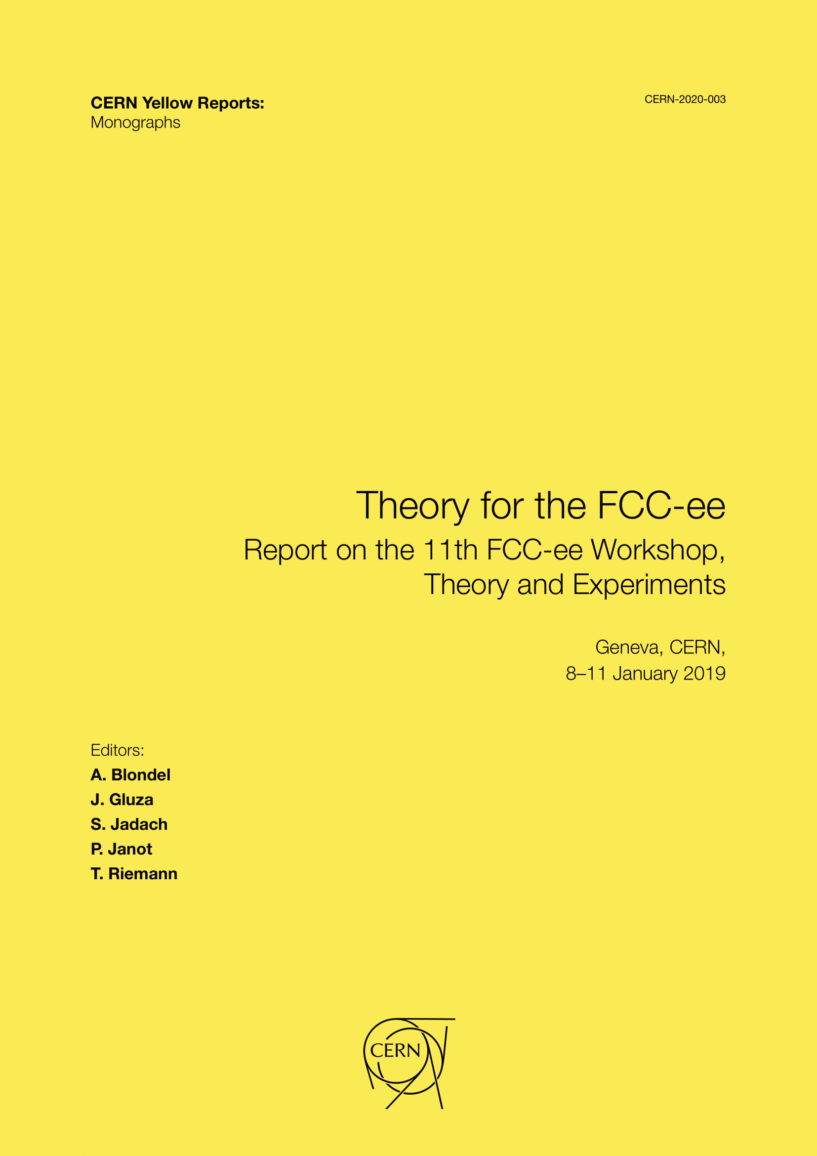 					View Vol. 3 (2020): Theory for the FCC-ee: Report on the 11th FCC-ee Workshop, Theory and Experiments, CERN, Geneva, 8–11 January 2019
				