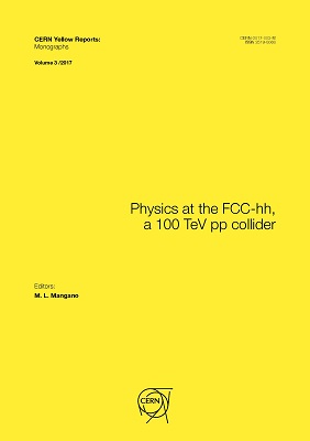 					View Vol. 3 (2017): Physics at the FCC-hh, a 100 TeV pp collider
				
